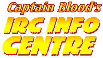 Captain Blood's IRC
Information Centre